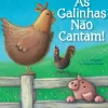 As Galinhas Não Cantam