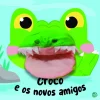Croco e os Novos Amigos- com fantoche