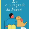 Eu e o segredo do Faraó