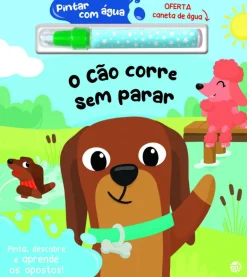 O Cão Correr Sem Parar - Livro para Pintar com Água