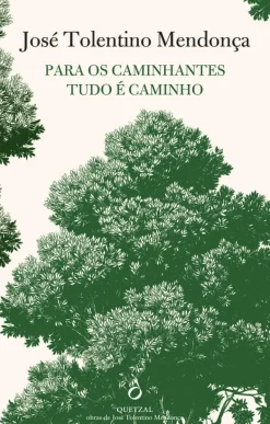 Para os Caminhantes Tudo é Caminho