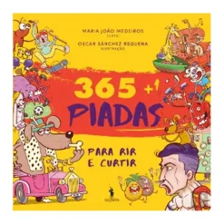 365+1 Piadas para Rir e Curtir
