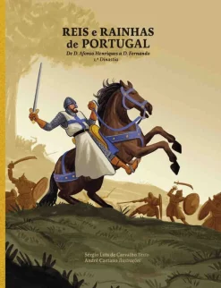 Reis e Rainhas de Portugal 1ª Dinastia