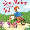 Sou Maior do que Tu!