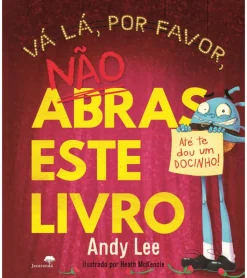 Vá Lá, Por favor, Não Abras este Livro